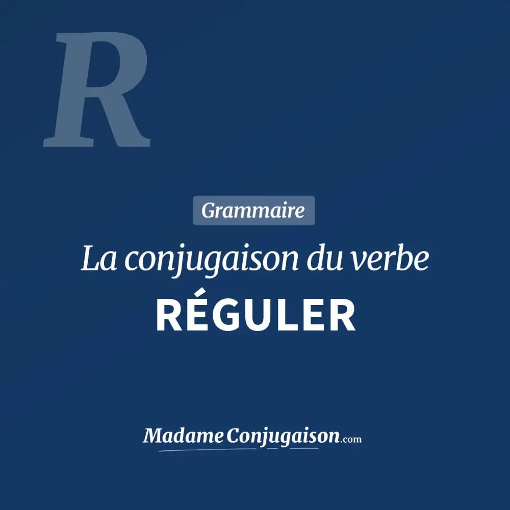 Conjugaison du verbe réguler. Toute la conjugaison française de réguler conjugué à tous les modes : indicatif - participé passé - subjonctif. Table de conjugaison du verbe réguler