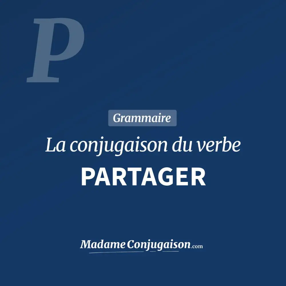 Conjugaison du verbe partager. Toute la conjugaison française de partager conjugué à tous les modes : indicatif - participé passé - subjonctif. Table de conjugaison du verbe partager