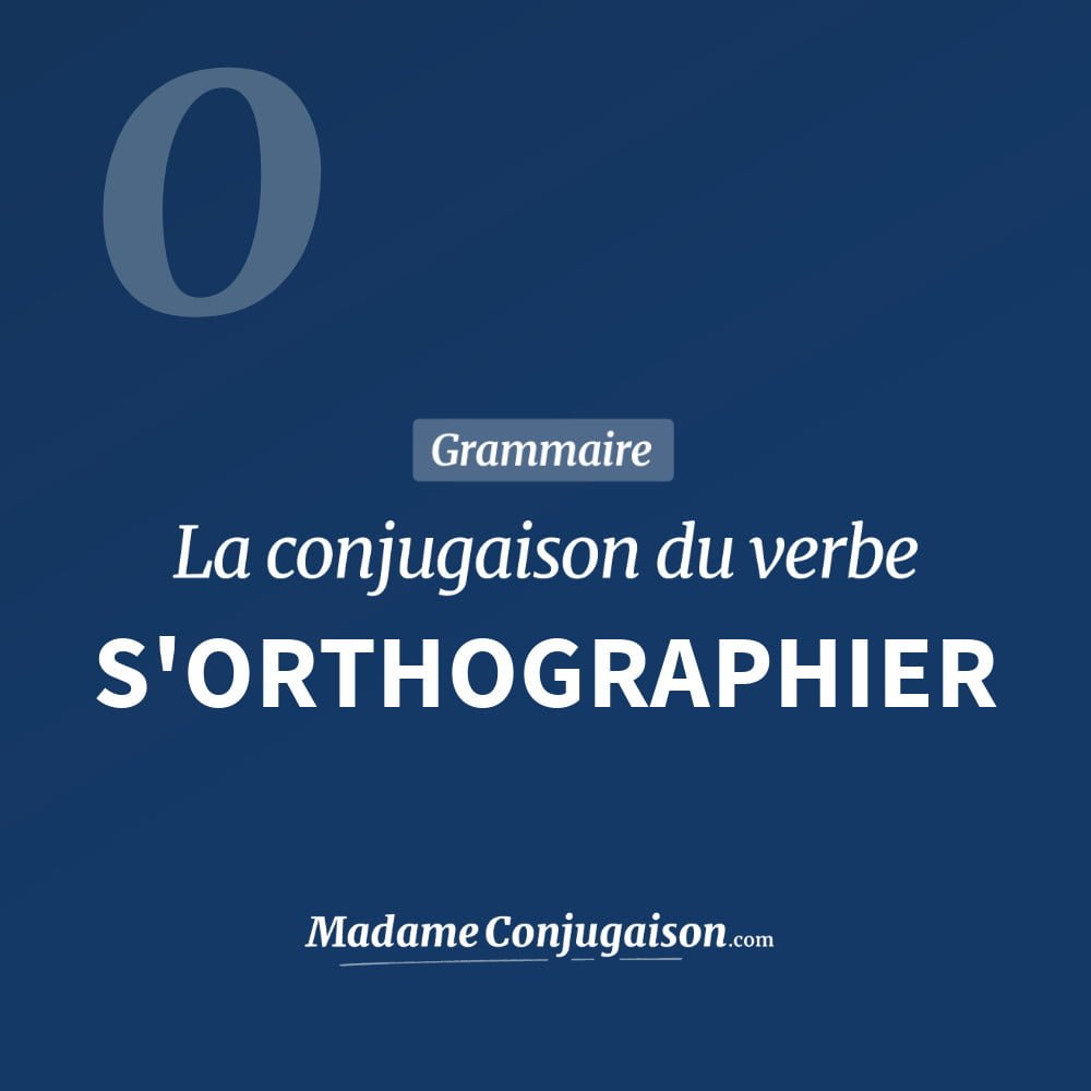 Conjugaison du verbe s'orthographier. Toute la conjugaison française de s'orthographier conjugué à tous les modes : indicatif - participé passé - subjonctif. Table de conjugaison du verbe s'orthographier