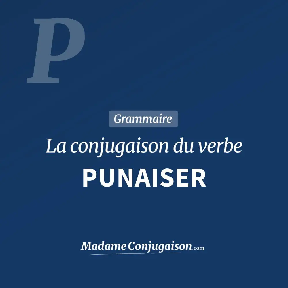 Conjugaison du verbe punaiser. Toute la conjugaison française de punaiser conjugué à tous les modes : indicatif - participé passé - subjonctif. Table de conjugaison du verbe punaiser