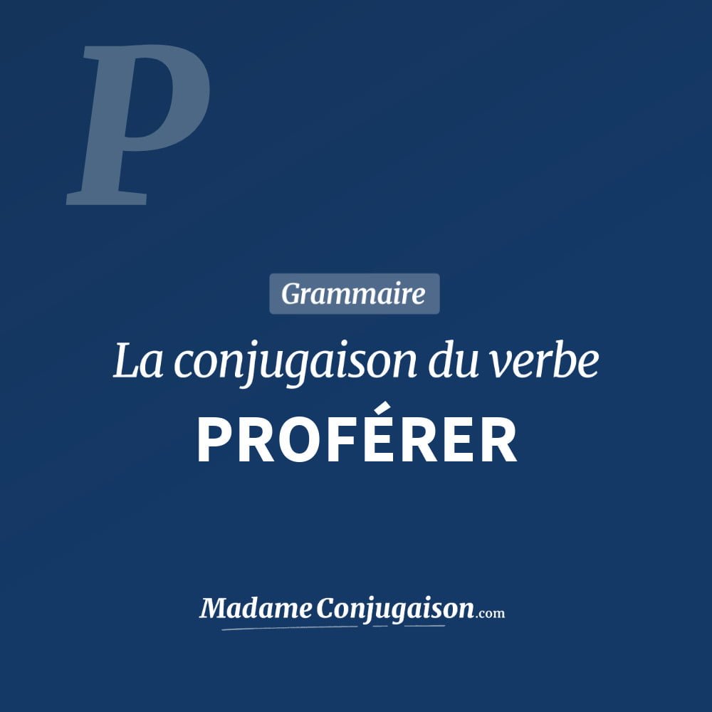 Proferer La Conjugaison Du Verbe Proferer En Francais Madame Conjugaison