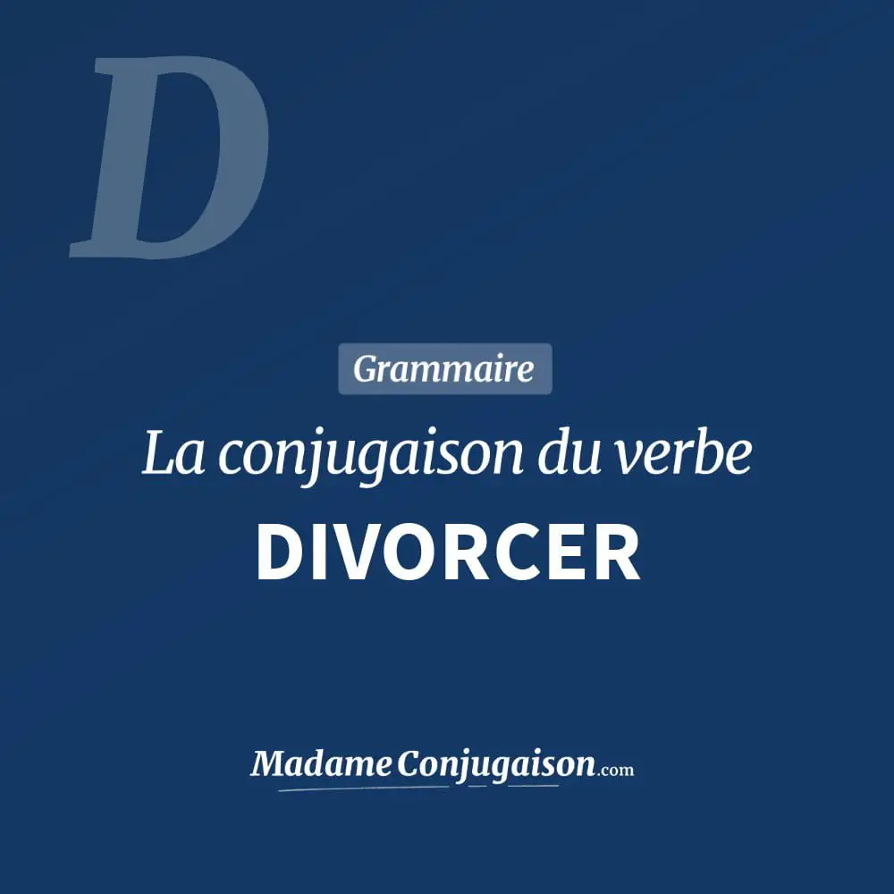 Conjugaison du verbe divorcer. Toute la conjugaison française de divorcer conjugué à tous les modes : indicatif - participé passé - subjonctif. Table de conjugaison du verbe divorcer