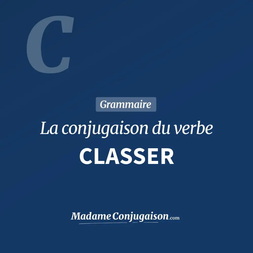 Conjugaison du verbe classer. Toute la conjugaison française de classer conjugué à tous les modes : indicatif - participé passé - subjonctif. Table de conjugaison du verbe classer