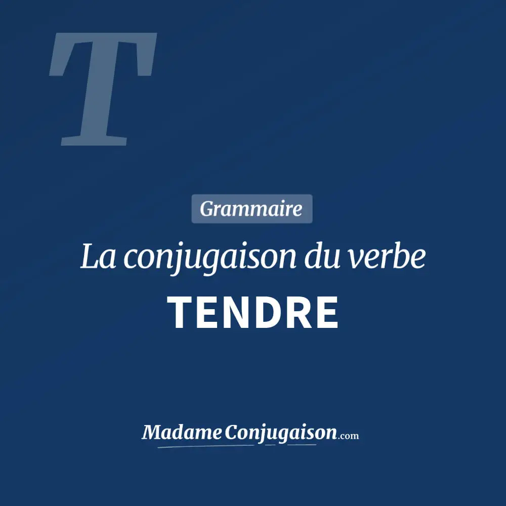 Conjugaison du verbe tendre. Toute la conjugaison française de tendre conjugué à tous les modes : indicatif - participé passé - subjonctif. Table de conjugaison du verbe tendre