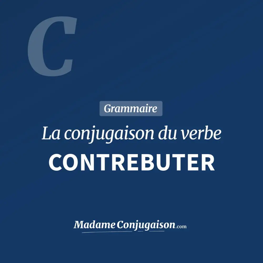 Conjugaison du verbe contrebuter. Toute la conjugaison française de contrebuter conjugué à tous les modes : indicatif - participé passé - subjonctif. Table de conjugaison du verbe contrebuter
