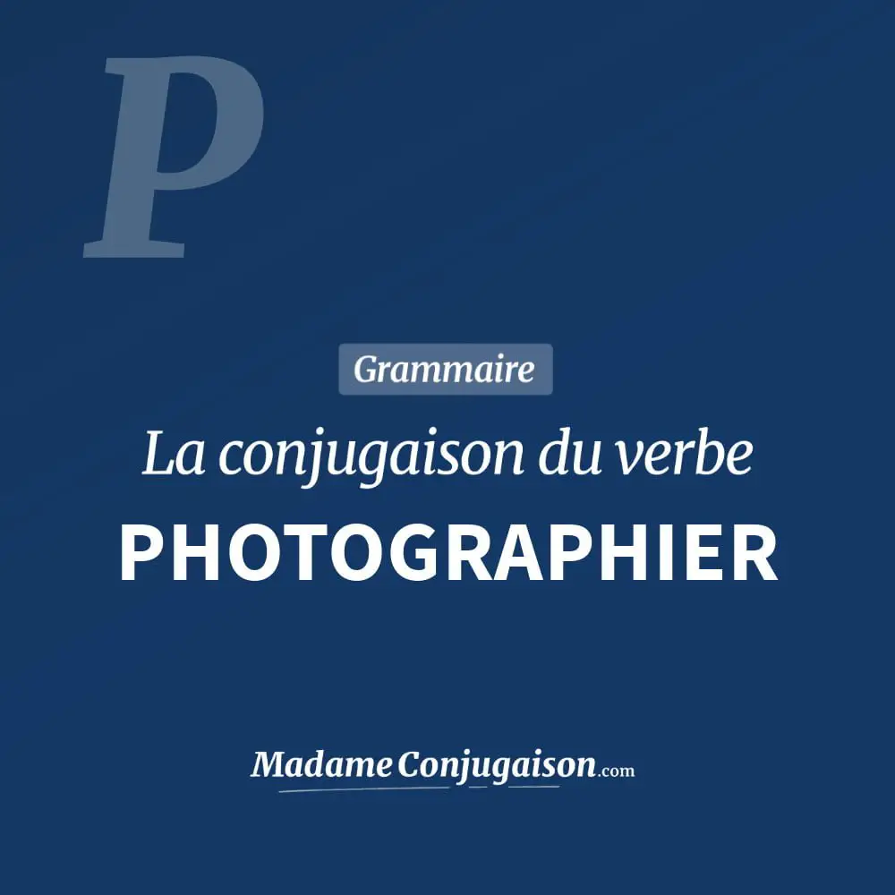 Conjugaison du verbe photographier. Toute la conjugaison française de photographier conjugué à tous les modes : indicatif - participé passé - subjonctif. Table de conjugaison du verbe photographier