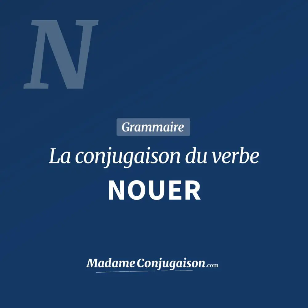 Conjugaison du verbe nouer. Toute la conjugaison française de nouer conjugué à tous les modes : indicatif - participé passé - subjonctif. Table de conjugaison du verbe nouer